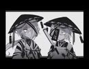 【MV】　　／初音ミク