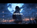 たっかんP/ANNUAL feat. 初音ミク