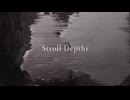 Stroll Depths - Ayame