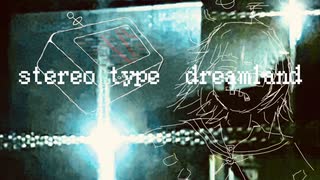 stereo type dreamland / 甲府浅草飲食店街 (feat.滲音かこい)
