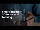 SMSF Lending – SD Loans and Leasing
