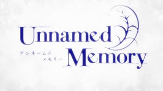 『Unnamed Memory　OP2』「Unsung ballad」（FULL）《off vocal》歌詞あり