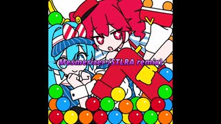 メズマライザー （STLRA remix）