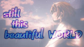 【Synthesizer V AI ayame】オリジナル曲　still this beautiful world　無界葵斐