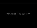magician's operation ver. robo様  再うｐ