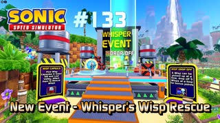 【Sonic Speed Simulator #133】New Event - Whisper's Wisp Rescue