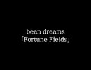 【知る人ぞ知るゲーム名曲】bean dreams - Fortune Fields