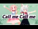 【MMD】小夜・櫻歌ミコで「CALL ME CALL ME 」【さよなーで】