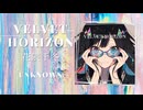 VELVET HORIZON / 花隈千冬Ver.