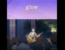 gl0w/星野ー歌