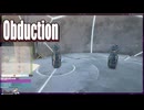 【OBDUCTION】#11 いよいよ第三の土地マーレイ潜入！謎解き異世界探訪(2020.06収録)