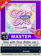 【譜面確認用】 One with One (Eden ver.) MASTER 【チュウニズムNEW外部出力】