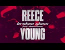 Reece Young - broken glass ft Downswing