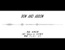 【人力崩スタ】BOW AND ARROW【ヴェルト】