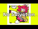 No Salvation / 重音テトSV