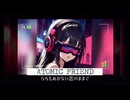 アトミックフレンド / タイラタ LAST SONGS 【オリジナル曲MV】#japanesepop #chillpop