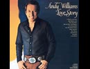 Andy Williams - (Where Do I Begin) Love Story