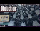 【OBDUCTION】#13 ズラリと並ぶ睡眠ポッド…？４進数に溺れる異世界探訪記(2020.06収録)
