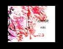 【-ERROR/niki】covered by 雨寧