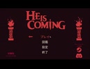 【He is coming 体験版】ボスが来る前に装備を整える！ローグライクゲームが楽しかった！【8日目 春の体験版祭第1弾】