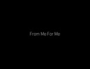 四季 From Me For Me / 初音ミク