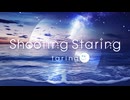 【オリジナル】Shooting Staring　＊Official Music Video＊