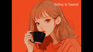 【sunoAI オリジナル曲】Bitter & Sweet【chatGPT】