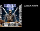 SkeletonSword - El Peso de la Rutina (日本語字幕 + オリジナル歌詞)