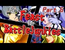 【mugen】Re:Feast for Battlejunkies Part.6
