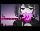 【歌ってみた】I Wanna Be A Liar