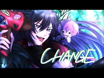 【歌ってみた】CH4NGE【cover 遊真】