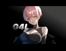 G4L / べりある【歌ってみた】