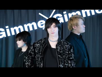 Gimme×Gimme/FENNN [歌って踊ってみた]