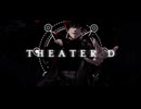 絶望の楽園でtheater D歌ってみた【ハルネ】