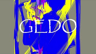 GEDO 歌ってみた