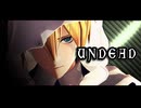 【MMD刀剣乱舞】UNDEAD【山姥切国広時々長義】
