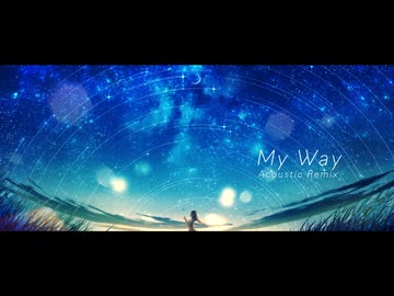 Lavin - My Way feat.GUMI [Acoustic Remix]