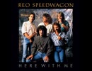 REO Speedwagon - Here With Me