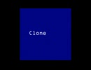 物織奇場 - Clone/初音ミク