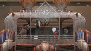 人工生命体と共に征く ENDER MAGNOLIA 実況プレイ part23