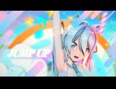 【MMD】JUMP UP (Sour式初音ミク)