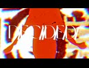 D̷e̷c̷i̷D̷e̷D̷ ／にほに feat.裏命，可不