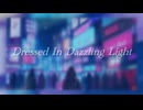 Dressed In Dazzling Light / feat.初音ミク