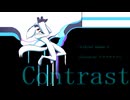 Contrast / nakano4 Covered by アマクサナナシ