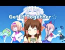 Get It Together☆