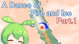 ドミネ好きの行く A Dance of Fire and Ice【ずんだもん実況プレイ】