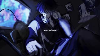 【オリジナルMV】overdose歌った【ᐛ 】