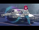 IRyS - Carbonated Love【Sugano REMIX】