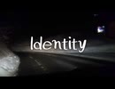 Identity / アマクサナナシ - Identity / AmakusaNanashi