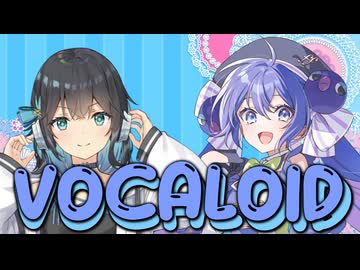 VOCALOID / 音街ウナ&宮舞モカ